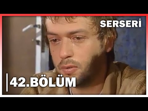 Serseri 42. Bölüm - FULL BÖLÜM