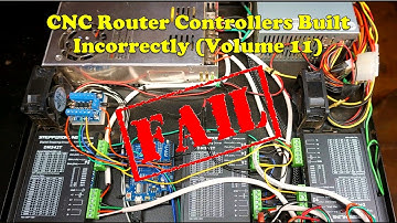 CNC Router Controllers Built Incorrectly (Volume 11)