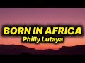 Philly Lutaaya Born In Africa Lyrics
