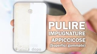 Come pulire le impugnature appiccicose (Superfici gommate) screenshot 4