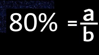 80% to fraction , 80 percent to fraction , convert percentage to fraction