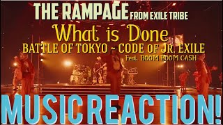 PRETTY LIT🔥THE RAMPAGE - BOOM BOOM CASH - What is Done BATTLE OF TOKYO Live | Music Reaction🔥