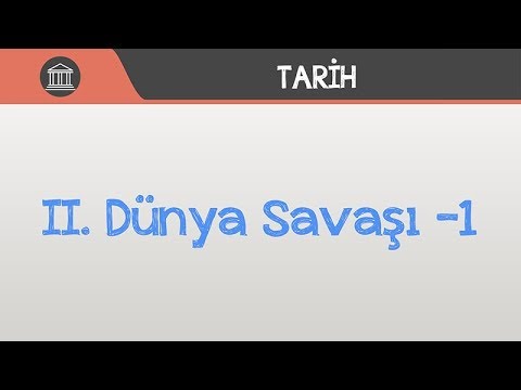 II. Dünya Savaşı -1