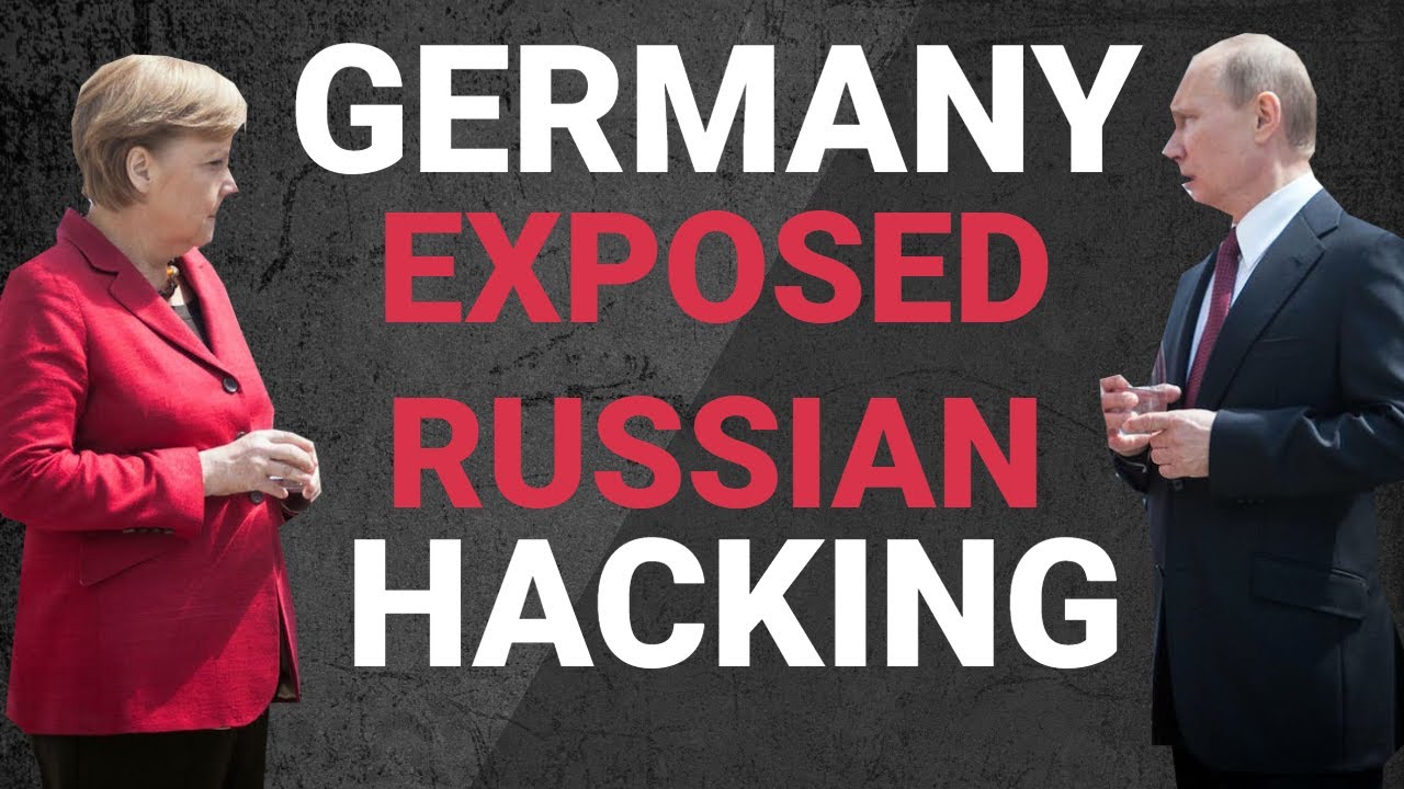 Germany's Merkel: Hard EVIDENCE Of Russia Hacking - Spy Agencies