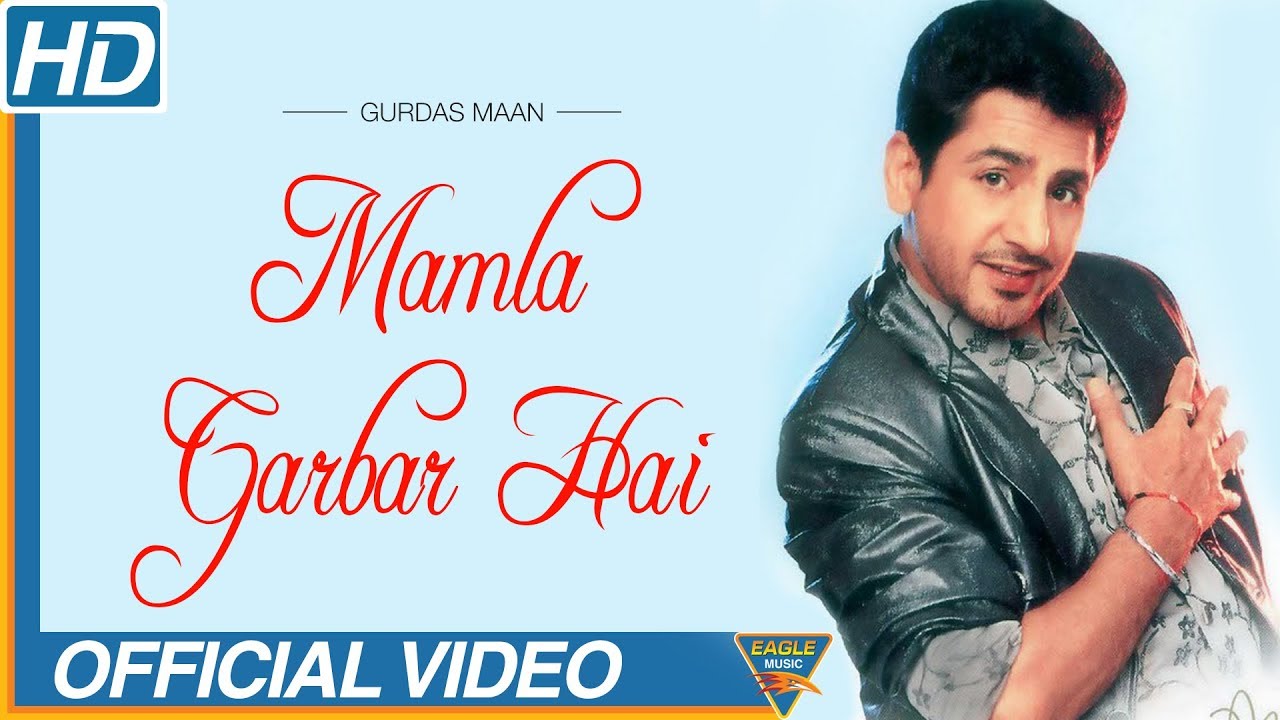MAMLA GADBAD HAI  Gurdas Maan  Mamla Gadbad Hai  official video  Punjabi Song  Eagle Music