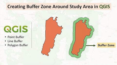 How to Create Buffer Zones Around Points, Lines, and Polygons in QGIS