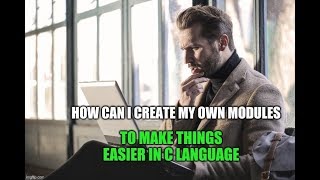 Modularity Concept in C Language | Create own Modules in C | Roadstotech