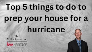 5 things you can do to prepare Your home for a Hurricane