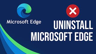 Remove Microsoft Edge Completely (Even When Disabled)