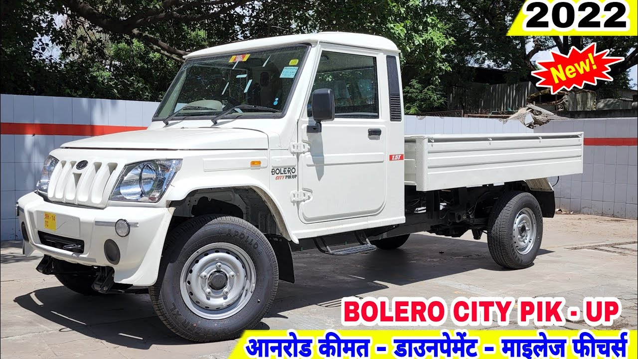 New Mahindra Bolero City Pick Up 2022 On Road Price Mileage