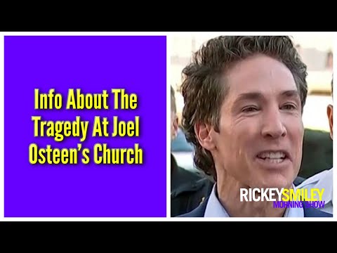 Info About The Tragedy At Joel Osteenโs Church