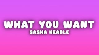Sasha Keable  Tell Me What You Want s