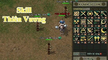 Toàn bộ Skill Thiên Vương Bang - Công Thành Chiến