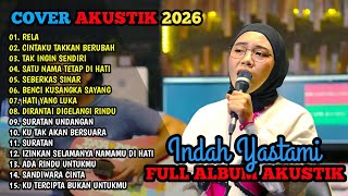 Indah Yastami  Album  Rela Cintaku Takkan Berubah Tak Ingin Sendiri  Lagu Cafe Populer 2026