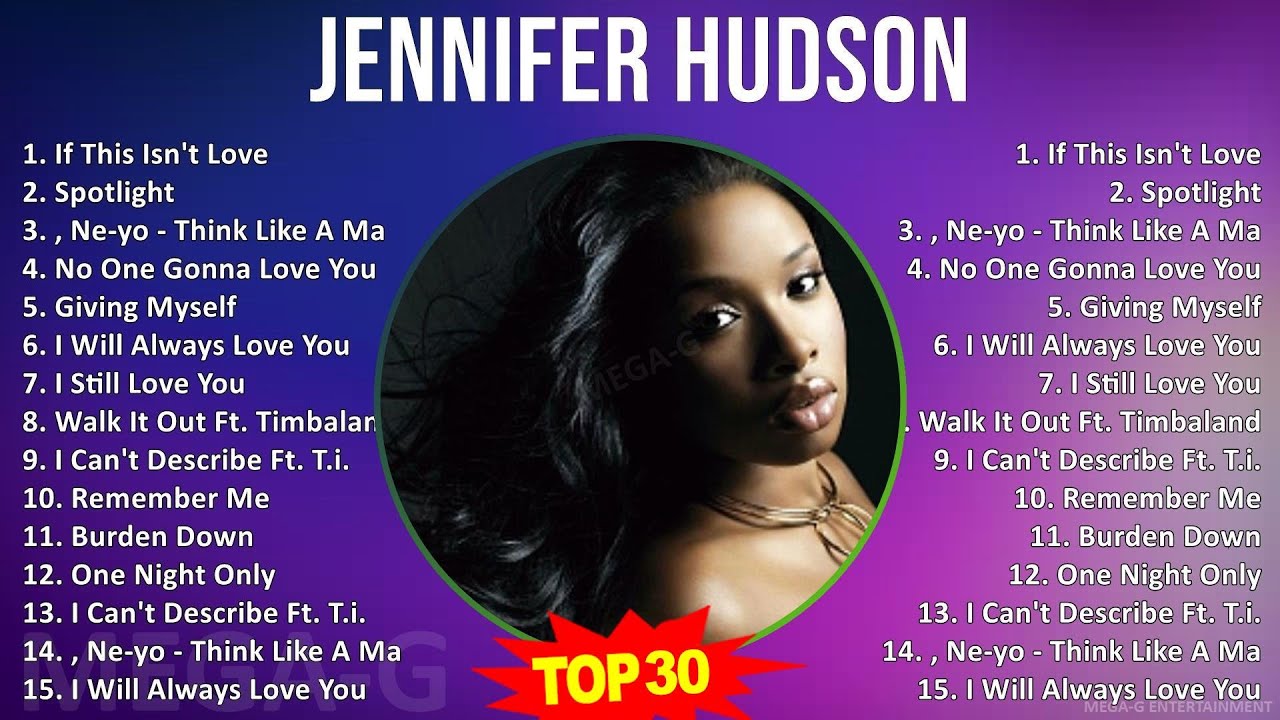 J e n n i f e r H u d s o n 2024 MIX All Songs ~ - YouTube