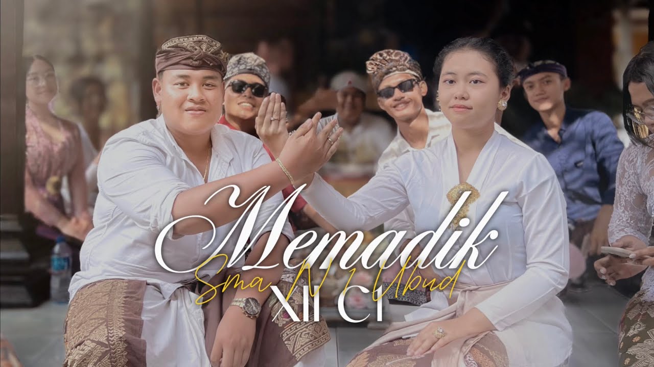 MEMADIK - XII C1, SMA N 1 UBUD