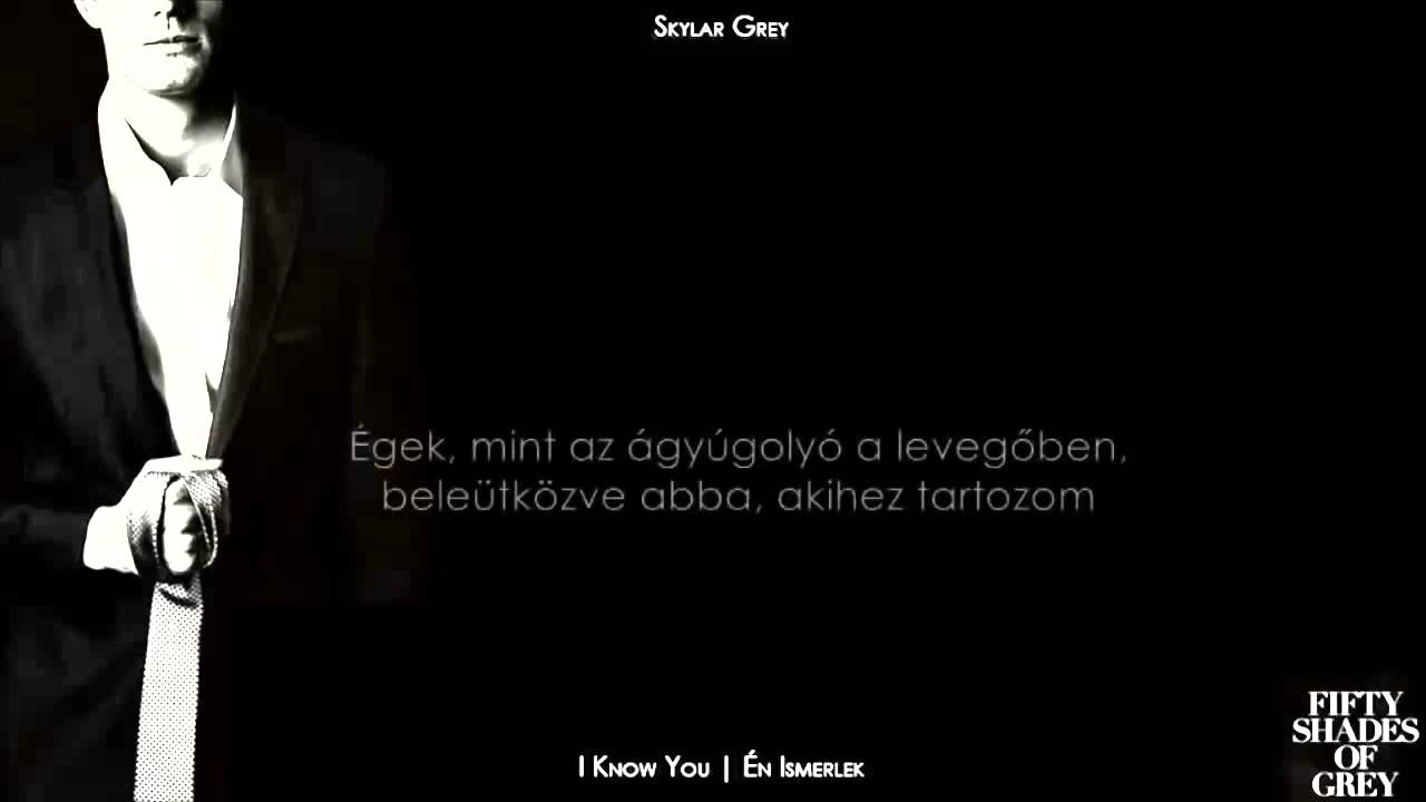 Skylar Grey - I Know You | Én Ismerlek (Magyar felirat)