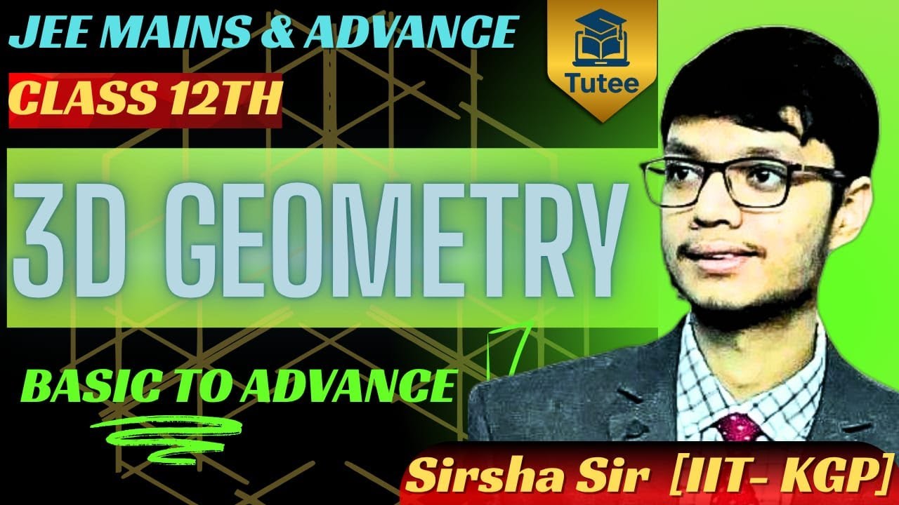L-06 3D GEOMETRY | JEE Mains & Advanced 2026 | Sirsha Sir (IIT Kharagpur)