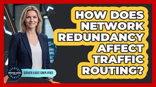 How Does Network Redundancy Affect Traffic Routing?