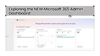 Exploring the NEW Microsoft 365 Admin Dashboard