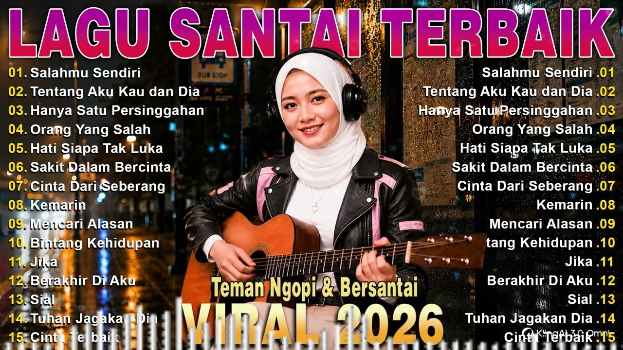 Lagu Santai Terpopuler 2026 🔥 Viral TikTok — Lagu Pop Indonesia Terbaru & Paling Hits 2026