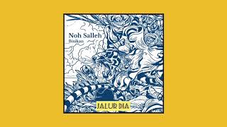 Noh Salleh• Jalur dia