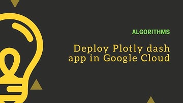 How to deploy dash apps in Google cloud
