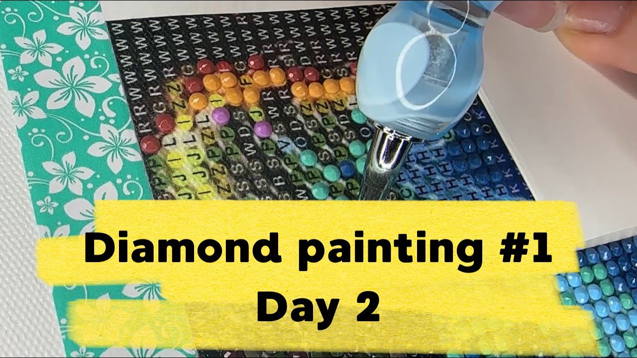 Diamond Painting #1 | Day 2 – Calm & Satisfying Process