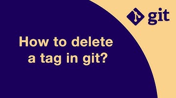 #GIT014 How to delete a tag in git?