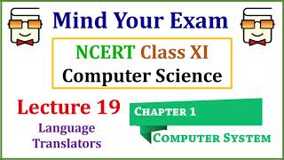 Language Translators: Assembler, Compiler, Interpreter (NCERT Class XI Computer Science with Python)