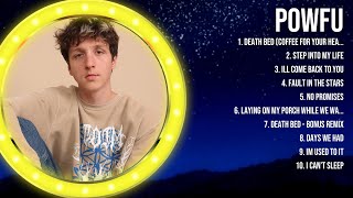 Powfu Greatest Hits ~ Top 10 Best Songs To Listen in 2023 & 2024