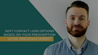 Soft Contact Lens Options Depending On Your Prescription screenshot 1