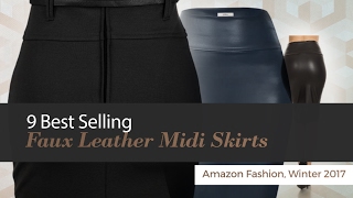 9 Best Selling Faux Leather Midi Skirts Amazon Fashion, Winter 2017