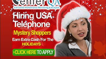 Call Center QA Hiring Telephone Mystery Shoppers