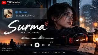 Surma Scxtch, Kelly Yre-Musies Feel The Music