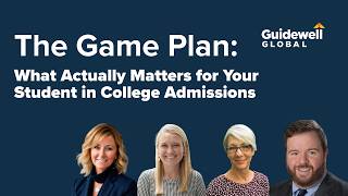 The Game Plan: What Actually Matters for Your Student in College Admissions