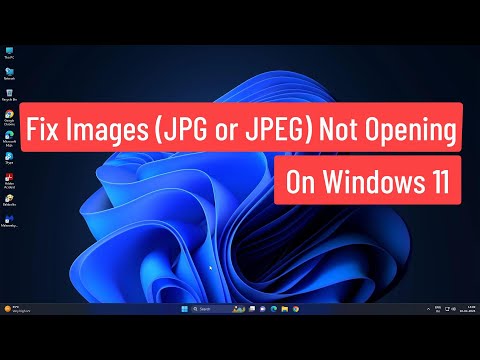 Fix Images (JPG or JPEG) Not Opening On Windows 11