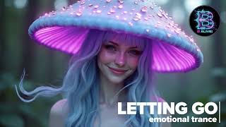 LETTING GO | Trance TB Alive! | Progressive Trance | Emotional Trance #trance