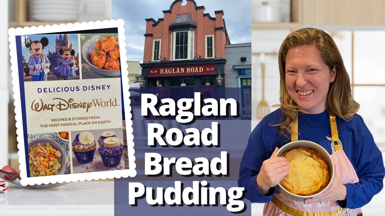 Raglin Rd Raglan Road Bread Pudding Recipe | Disney Recipes at Home! - YouTube