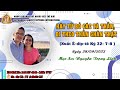 HÃY TỪ BỎ CÁC TÀ THẦN, ĐI THEO THẦN CHÂN THẬT - 28/09/2023 - Xuất 32: 7-8 - Ms. Nguyễn Trọng Linh