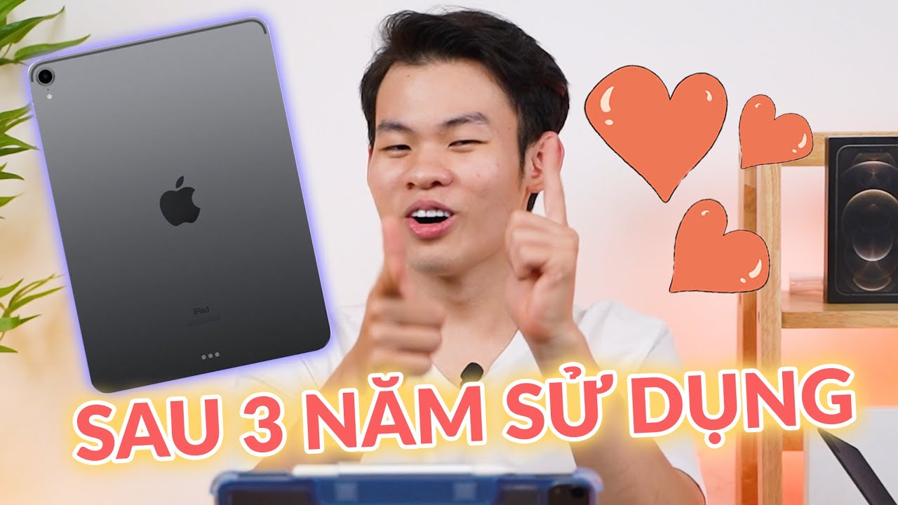 IPAD PRO 2018 SAU 3 NĂM SỬ DỤNG - CÓ NHẤT THIẾT PHẢI NÂNG CẤP?? | CellphoneS