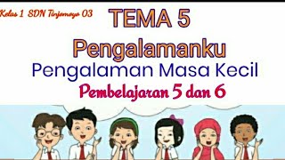 Tema 5 Subtema 1 Pembelajaran 5 dan 6 Kelas 1 SDN Tinjomoyo 03 Tema 5 Subtema 1 Pembelajaran 5 dan 6 Kelas 1 SDN Tinjomoyo 03