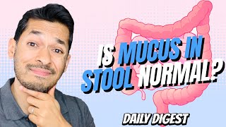 Is Mucus In Stool Normal