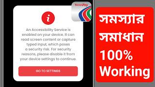An Accessibility Service is enabled on your device Problem | Nexus Pay App Login Problem Solved 2026 screenshot 4