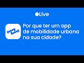 Mobapps por que ter um app de mobilidade urbana na sua cidade