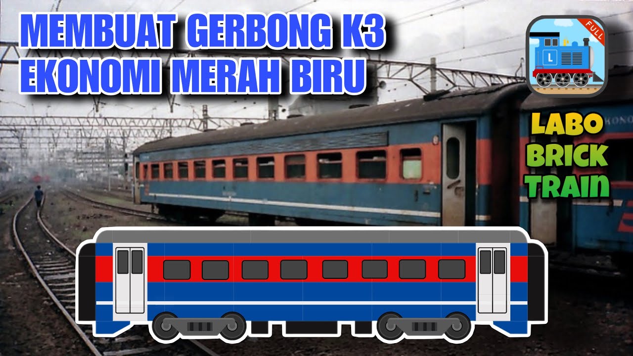 Membuat Gerbong Ekonomi K3 Merah Biru - Labo Brick Train