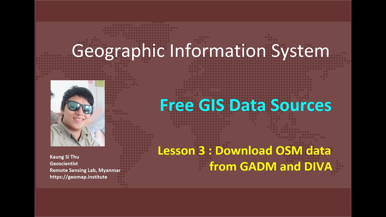Free GIS Data Sources - Lesson 3 - Download GIS Data from GADM and DIVA ...