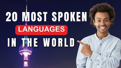 Top 20 most spoken languages in the world | Most spoken Language