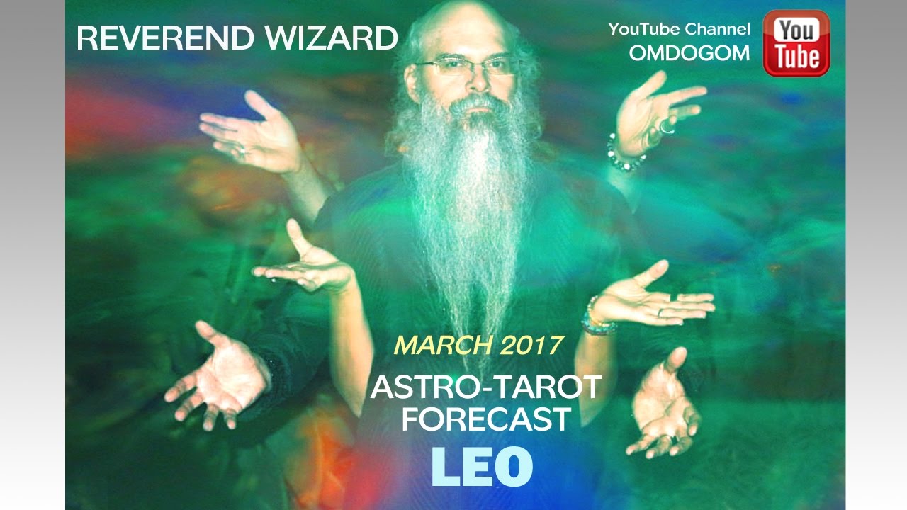 LEO forecast for March 2017 with the Reverend Wizard