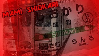 MAMI SHIOKARI【塩狩駅】